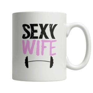Fit Sexy Wife White Mug